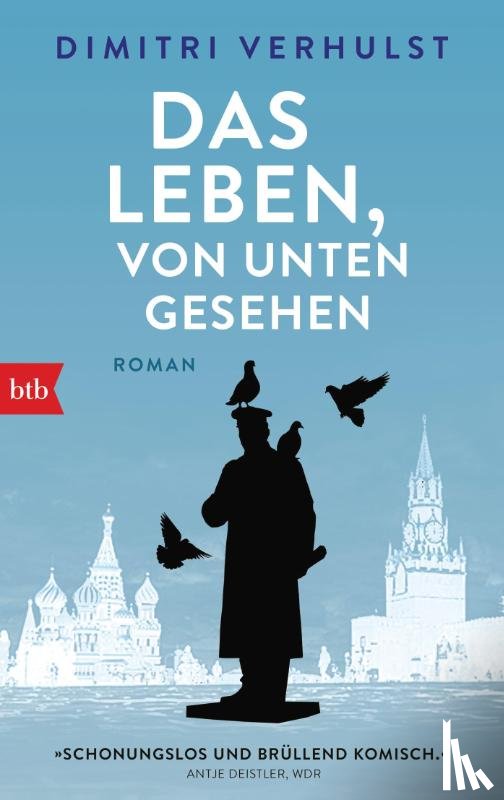 Verhulst, Dimitri - Das Leben, von unten gesehen