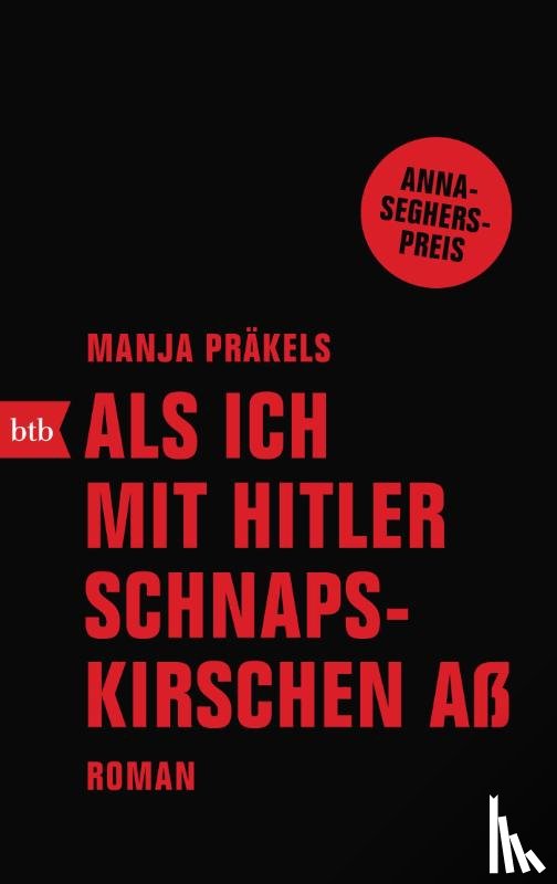 Präkels, Manja - Als ich mit Hitler Schnapskirschen aß