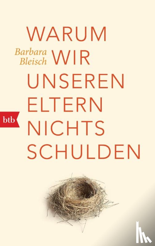 Bleisch, Barbara - Warum wir unseren Eltern nichts schulden