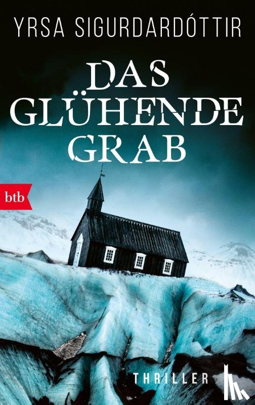 Sigurdardóttir, Yrsa - Das glühende Grab