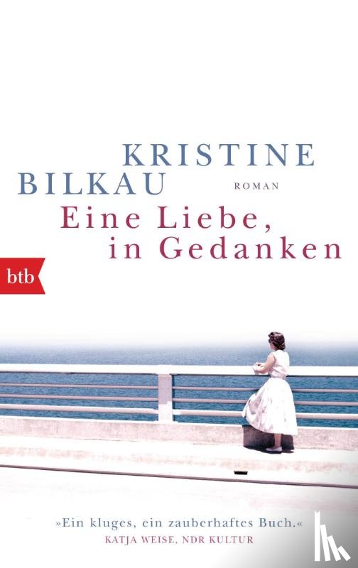 Bilkau, Kristine - Eine Liebe, in Gedanken