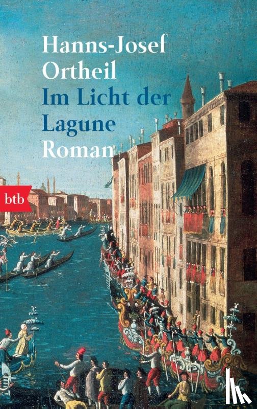 Ortheil, Hanns-Josef - Im Licht der Lagune