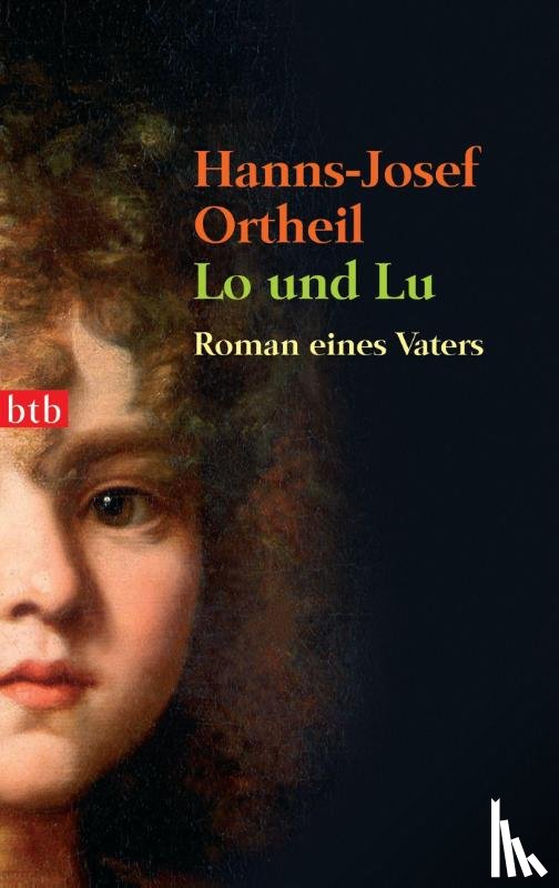 Ortheil, Hanns-Josef - Lo und Lu