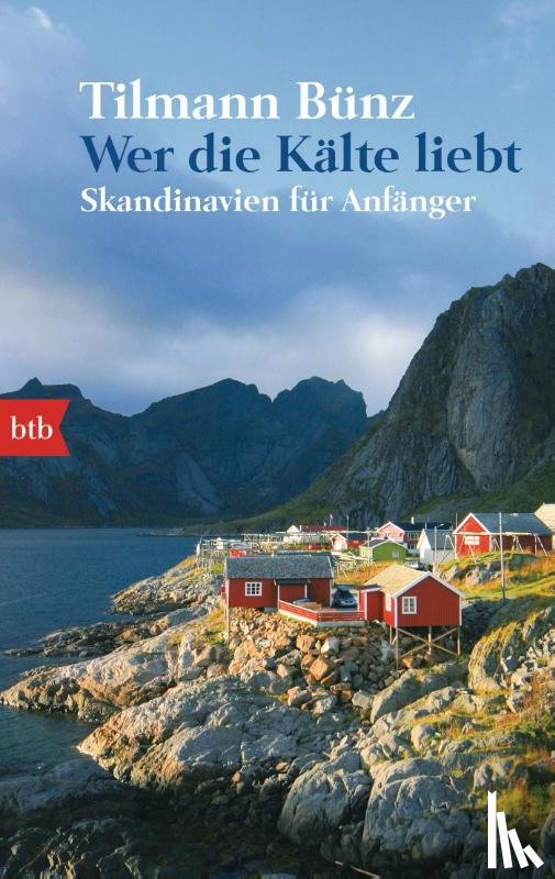 Bünz, Tilmann - Wer die Kälte liebt