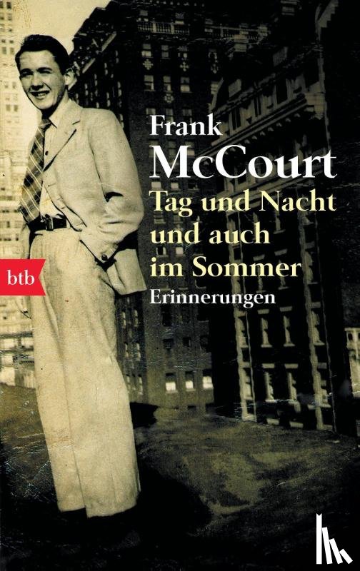 McCourt, Frank - Tag und Nacht und auch im Sommer
