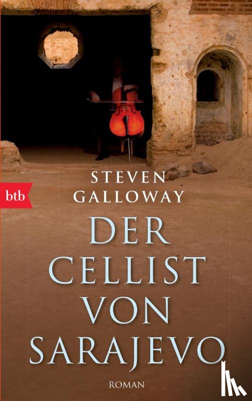 Galloway, Steven - Der Cellist von Sarajevo