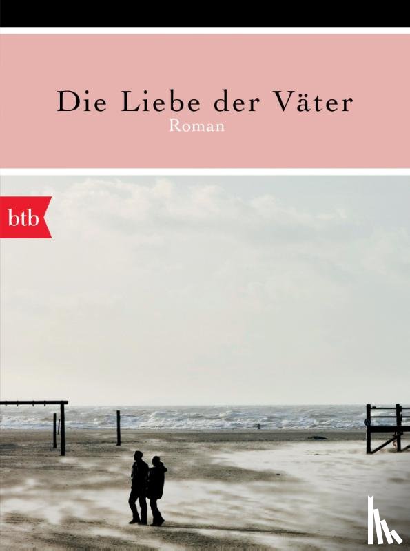 Hettche, Thomas - Die Liebe der Väter