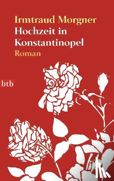 Morgner, Irmtraud - Hochzeit in Konstantinopel