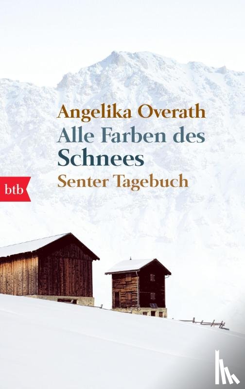 Overath, Angelika - Alle Farben des Schnees - Senter Tagebuch