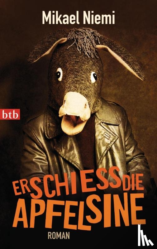 Niemi, Mikael - Erschieß die Apfelsine