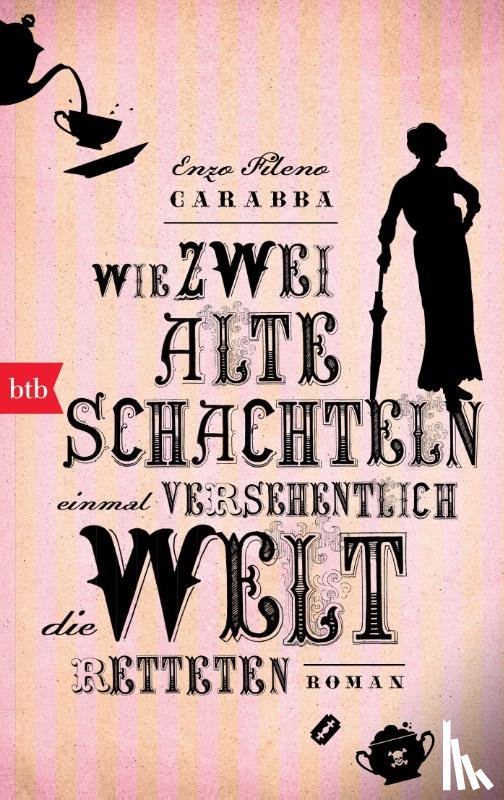 Carabba, Enzo Fileno - Wie zwei alte Schachteln einmal versehentlich die Welt retteten