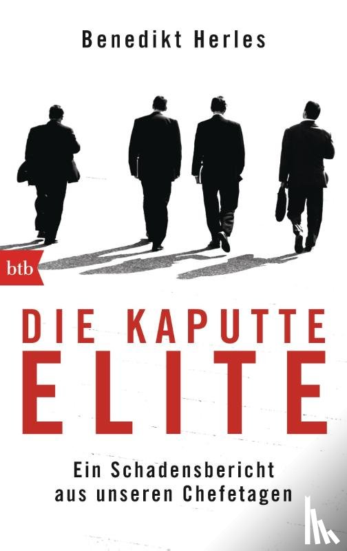 Herles, Benedikt - Die kaputte Elite