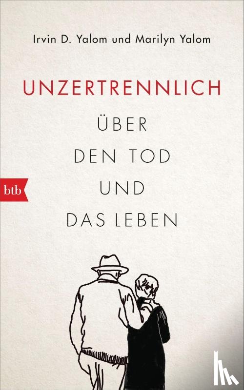 Yalom, Irvin D., Yalom, Marilyn - Unzertrennlich