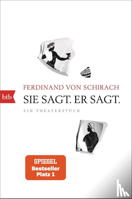Schirach, Ferdinand von - Sie sagt. Er sagt.