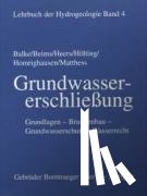 Balke, Klaus-Dieter, Beims, Ulrich, Heers, Franz Wilhelm, Hölting, Bernward - Lehrbuch der Hydrogeologie 4. Grundwassererschließung
