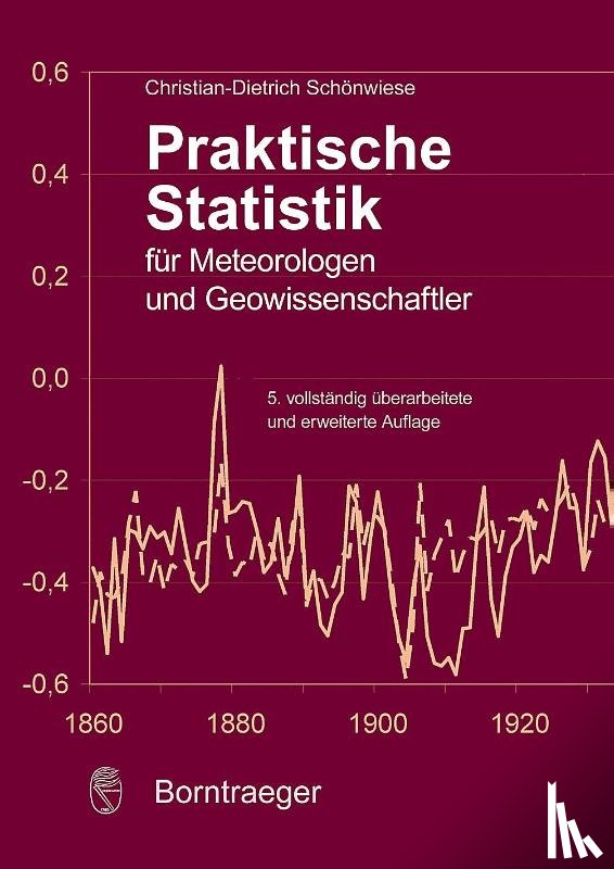 Schönwiese, Christian-Dietrich - Praktische Statistik für Meteorologen und Geowissenschaftler