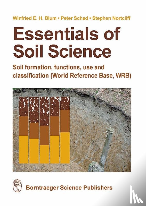 Blum, Winfried, Schad, Nortcliff - Essentials of Soil Science