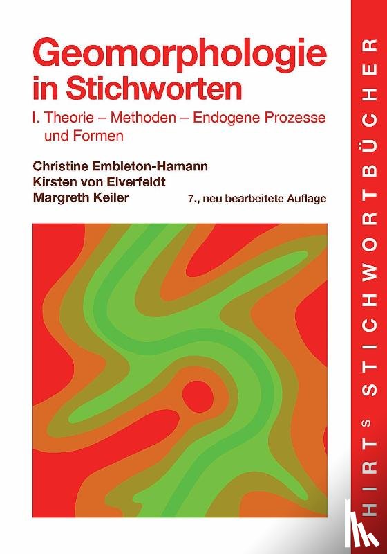 Embleton-Hamann, Christine, Elverfeldt, Kirsten von, Keiler, Margreth - Geomorphologie in Stichworten I