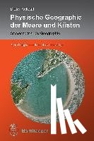Kelletat, Dieter - Physische Geographie der Meere und Küsten