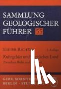 Richter, Dieter - Ruhrgebiet und Bergisches Land: zwischen Ruhr und Wupper