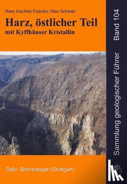 Franzke, Hans-Joachim, Schwab, Max - Harz, östlicher Teil mit Kyffhäuser Kristallin