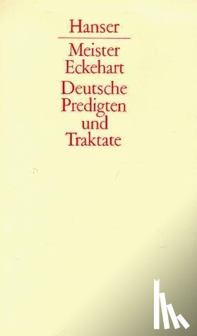 Eckhart, Meister - Deutsche Predigten und Traktate