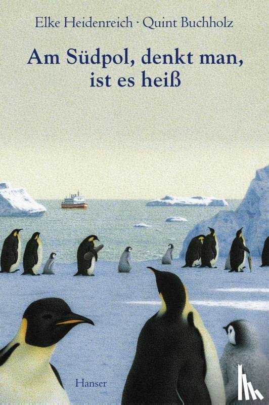 Heidenreich, Elke - Am Südpol, denkt man, ist es heiß