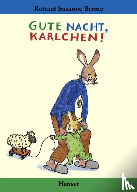Berner, Rotraut Susanne - Gute Nacht, Karlchen!