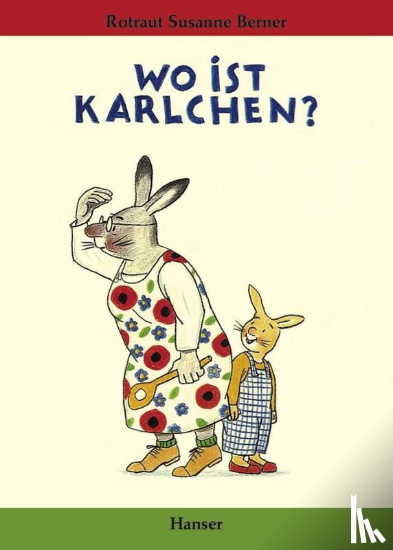 Berner, Rotraut Susanne - Wo ist Karlchen?