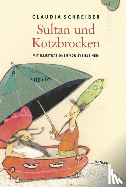 Schreiber, Claudia - Sultan und Kotzbrocken