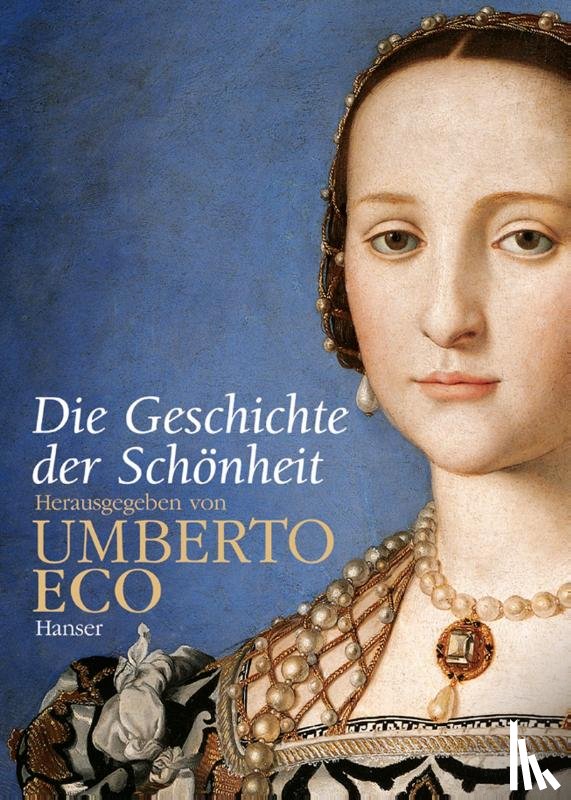 Eco, Umberto - Die Geschichte der Schönheit