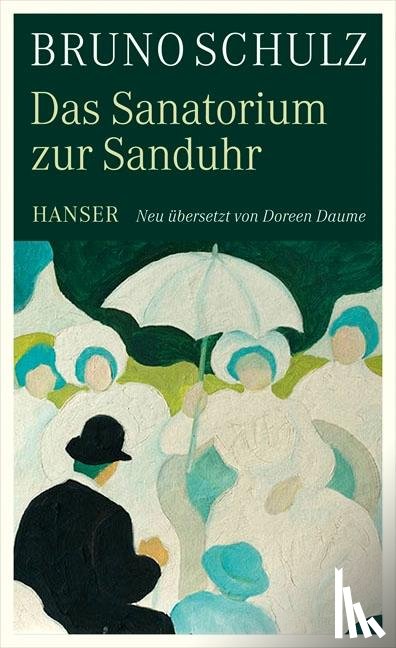 Schulz, Bruno - Das Sanatorium zur Sanduhr