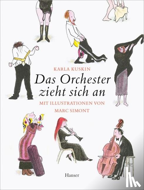 Kuskin, Karla - Das Orchester zieht sich an