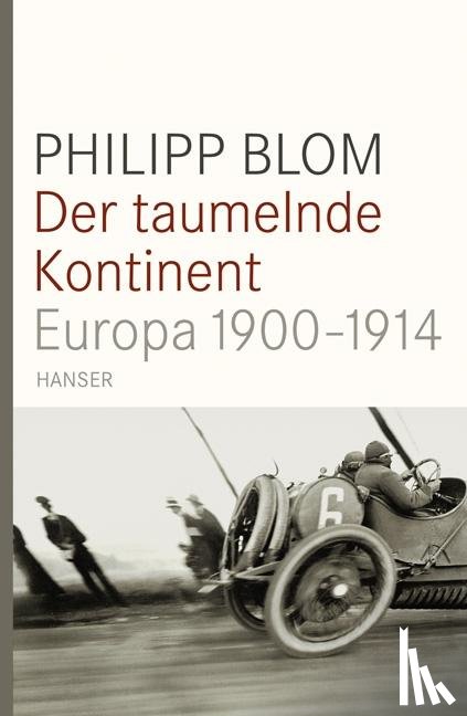 Blom, Philipp - Der taumelnde Kontinent