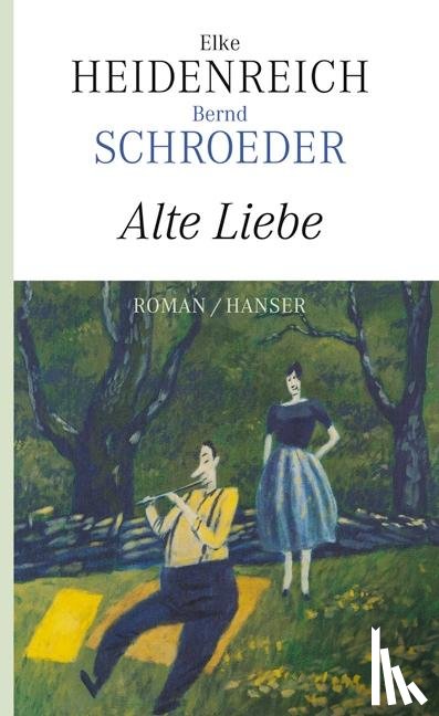 Heidenreich, Elke, Schroeder, Bernd - Alte Liebe