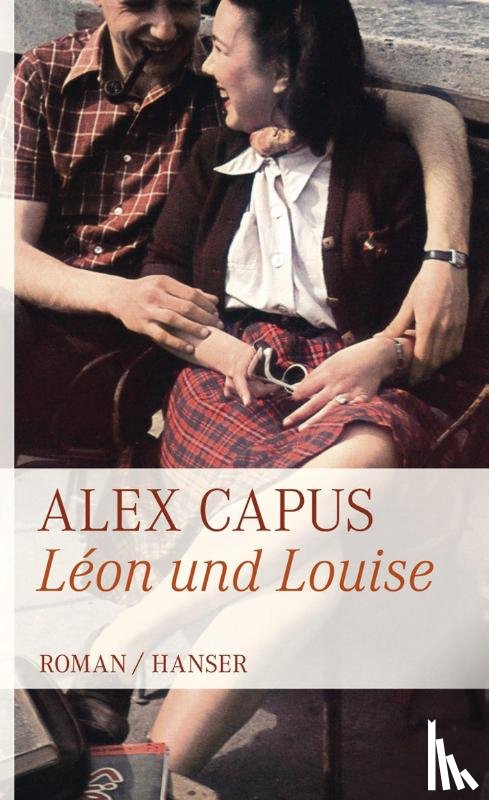 Capus, Alex - Léon und Louise