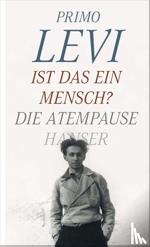 Levi, Primo - Ist das ein Mensch? - Die Atempause