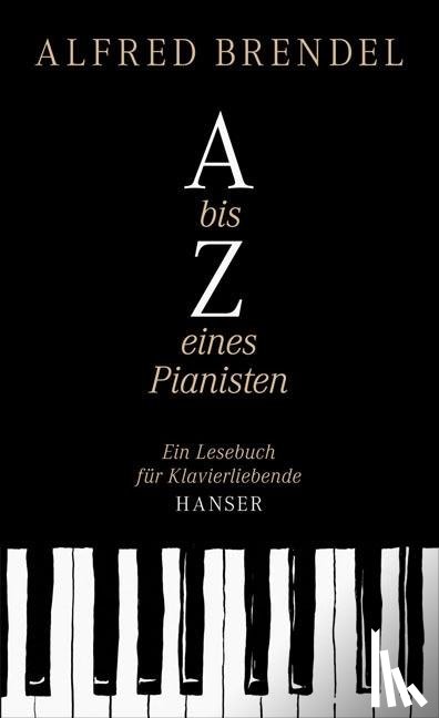 Brendel, Alfred - A bis Z eines Pianisten