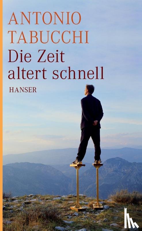 Tabucchi, Antonio - Die Zeit altert schnell