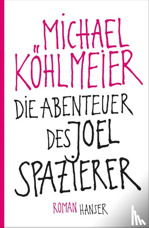 Köhlmeier, Michael - Die Abenteuer des Joel Spazierer