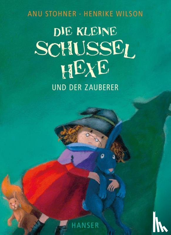 Stohner, Anu, Wilson, Henrike - Die kleine Schusselhexe und der Zauberer