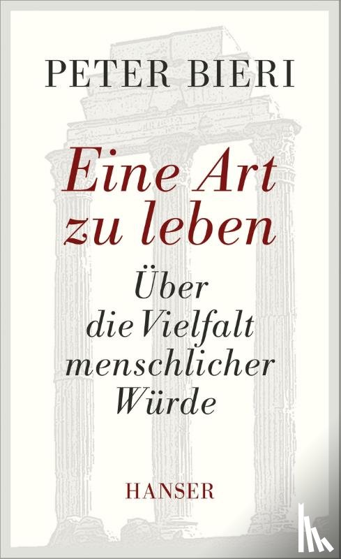 Bieri, Peter - Eine Art zu leben