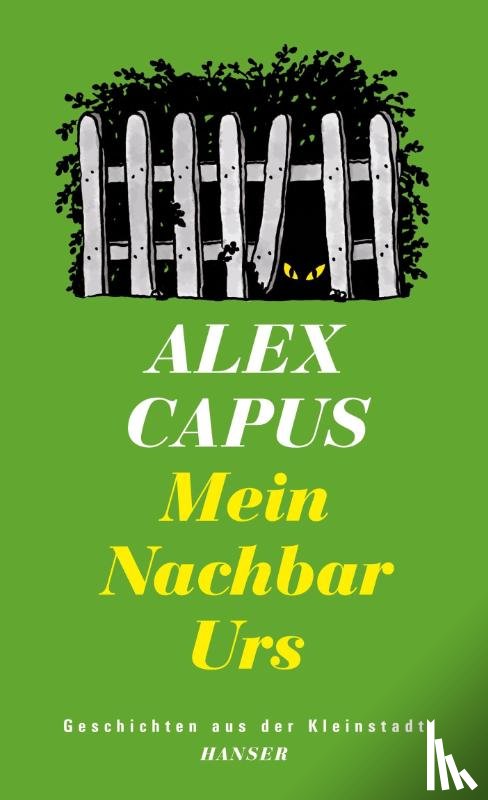 Capus, Alex - Mein Nachbar Urs