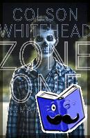 Whitehead, Colson - Zone One