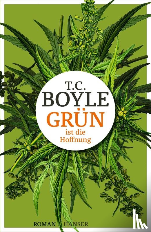 Boyle, Tom Coraghessan - Grün ist die Hoffnung