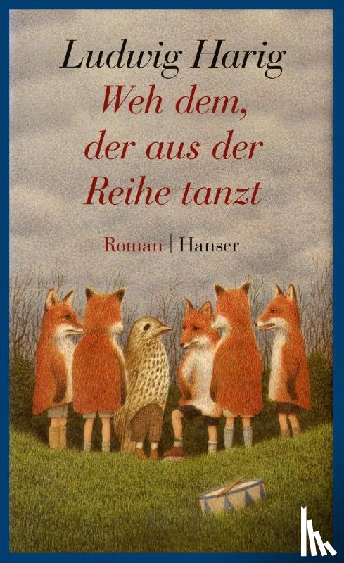 Harig, Ludwig - Gesammelte Werke 10. Weh dem, der aus der Reihe tanzt