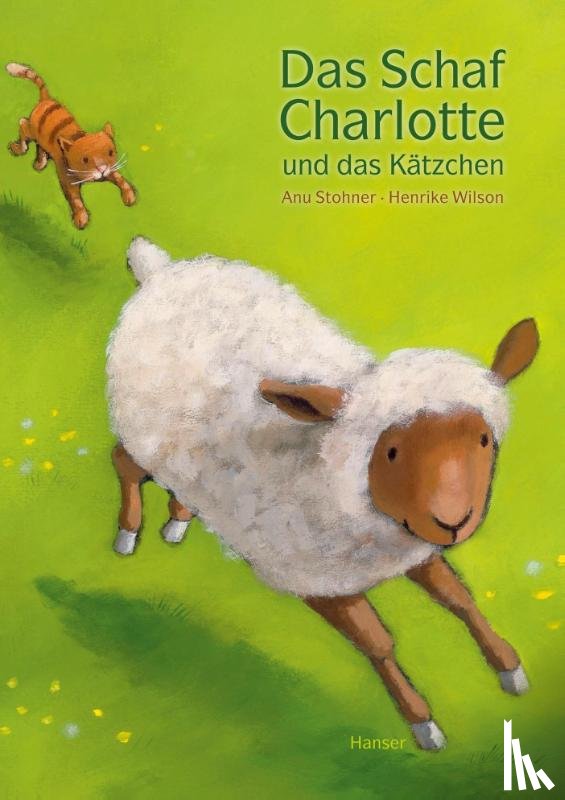 Stohner, Anu, Wilson, Henrike - Das Schaf Charlotte und das Kätzchen