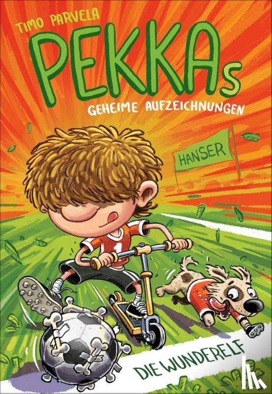 Parvela, Timo - Pekkas geheime Aufzeichnungen - Die Wunderelf