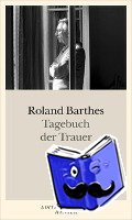 Barthes, Roland - Tagebuch der Trauer