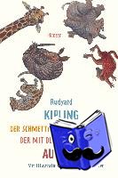 Kipling, Rudyard - Der Schmetterling, der mit dem Fuß aufstampfte